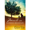 Miracle on Voodoo Mountain - Megan Boudreaux