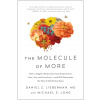 The Molecule of More