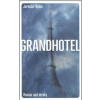 Grandhotel: Román nad mraky - Rudiš Jaroslav