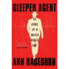Sleeper Agent - Ann Hagedorn