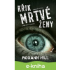 E-kniha Křik mrtvé ženy - Roxann Hill