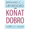 Lievegoed Bernard C.: Konat dobro - vstříc 21. století (Dnešní člověk chce hledat a konat dobro, tak jako dříve hledal krásu a později pravdu. K tomu vede postupná cesta přes myšlení, cítění a vůli. (