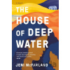The House Of Deep Water - Jeni Mcfarland