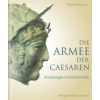 Die Armee der Caesaren (Thomas Fischer,Ronald Bockius,Dietrich Boschung,Thomas Schmidts)(Pevná)