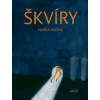 Škvíry - Marka Míková