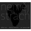 Neměj strach / Něžná noc - Jan Sahara Hedl, Blanka Šrůmová