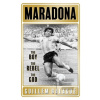 Maradona : The Boy. The… (Guillem Balague)