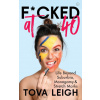 F*cked at 40 (Brožovaná)