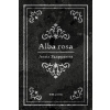 Alba rosa - Anna Szappanos