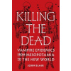 Killing the Dead