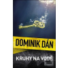 Kruhy na vodě (Dominik Dán)