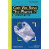 Can We Save The Planet