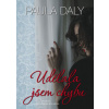 Udělala jsem chybu - Paula Daly