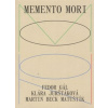 Memento Mori - Gál Fedor Jurštáková Klára Matušík Martin Beck