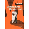 Studené slunce - Jiří Mucha