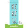 E-kniha Rebeli - Katarína Lacková