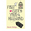 First Catch Your Husband