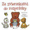 Za zvieratkami do rozprávky - Schrefer Eliot