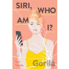 Siri, Who Am I? - Sam Tschida