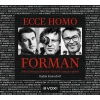 Ecce homo Forman (audiokniha) - Radim Kratochvíl