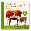 Počúvaj, čo to môže byť?: Farma - Svojtka&Co.