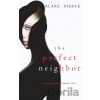 The Perfect Neighbor - Blake Pierce