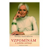 Vzpomínám a ničeho nelituji - Helena Vondráčková