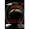 Saturn: The Secrets of the Extraterrestrial Engineers