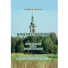 Kostel duchů Karviná Louky dříve Louky nad Olzou - Rajsigl Oldřich Autor