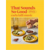 That Sounds So Good