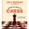How to Win At Chess (Levy Rozman)