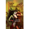 Krev pro divoženku - Kristýna Sněgoňová - online doručenie