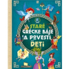 Staré grécke báje a povesti pre deti