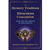 Mystery Tradition of Miraculous Conception