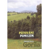 Putování pomezím - Zdeněk Susa