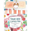 Your Bed Loves You