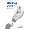 Doteky života - Barbora Dvorecká