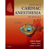 Kaplan's Cardiac Anesthesia - J. A. Kaplan, D. A. Reich, J. S. Savino