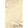 A Honeybee Heart Has Five Openings - Helen Jukes