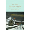 A Child's Christmas in Wales & Other Stories and Poems - Dylan Thomas