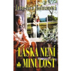 Láska není minulost - Jaroslava Hofmanová