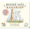 Budeš můj kamarád ? Hádej, jak moc tě mám rád!