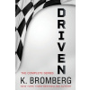 The Complete Driven Series (Bromberg K.)