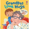 Grandpas Love Hugs - Lara Bryan, Usborne Publishing Ltd