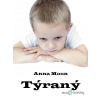 Týraný - Anna Moon - online doručenie