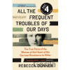 All the Frequent Troubles of Our Days - Rebecca Donner