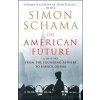 The American Future - Simon Schama