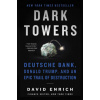 Dark Towers: Deutsche Bank, Donald Trump, and an Epic Trail of Destruction