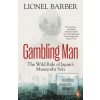 Gambling Man (Lionel Barber)