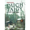 Duch tajgy - Tomáš Boukal